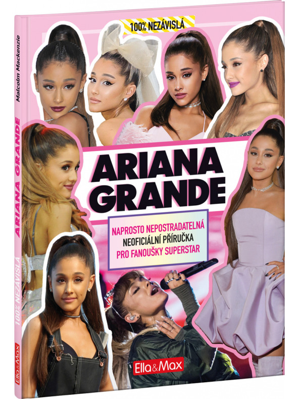 ELLA & MAX ARIANA GRANDE – Nepogrešiva knjiga za oboženike