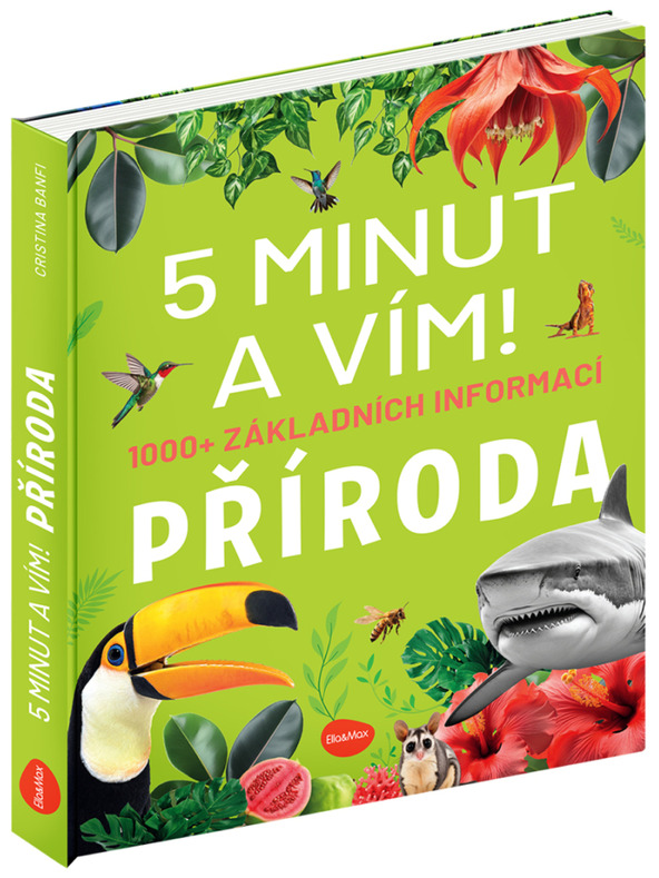 ELLA & MAX 5 MINUT IN VEM: NARAVA – 1000+ osnovnih informacij