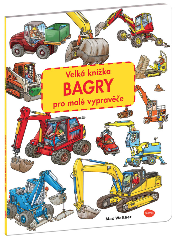 ELLA & MAX Velika knjiga BAGERJI za majhne pripovedovalce